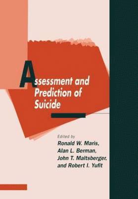 Assessment and Prediction of Suicide 1