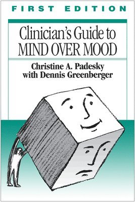 Clinician's Guide to Mind Over Mood 1