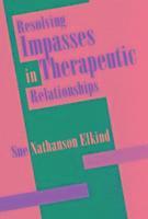 bokomslag Resolving Impasses in Therapeutic Relationships