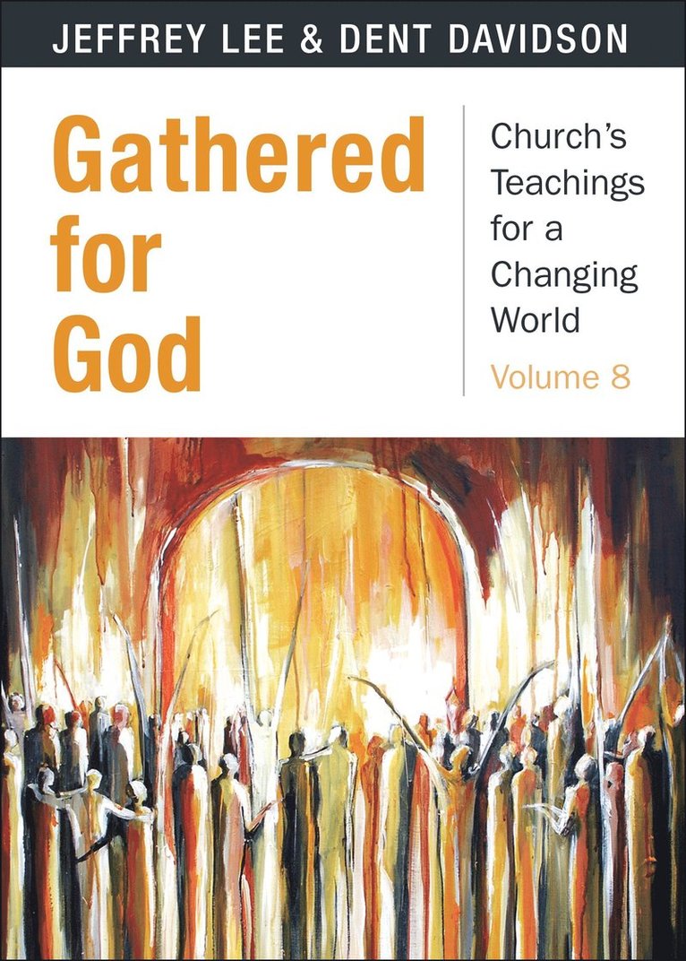 Dent Davidson, Jeffrey Lee - Gathered for God, Häftad