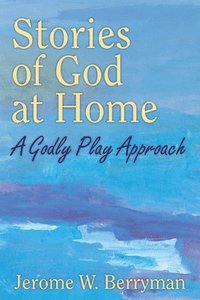 bokomslag Stories of God at Home
