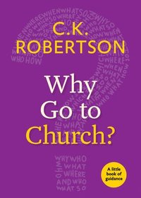 bokomslag Why Go to Church?