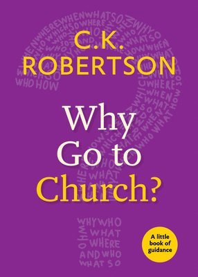 Why Go to Church? 1