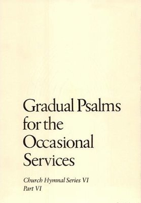 Gradual Psalms For The Occasional Services 1