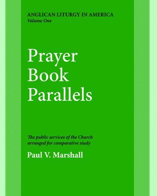 bokomslag Prayer Book Parallels Volume 1