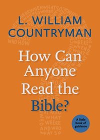 bokomslag How Can Anyone Read the Bible?