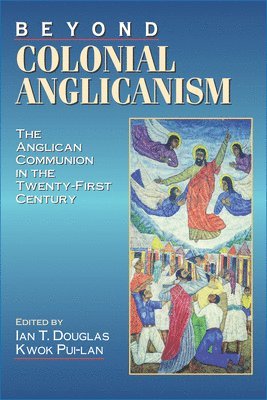 Beyond Colonial Anglicanism 1