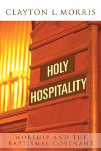 bokomslag Holy Hospitality