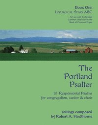 bokomslag The Portland Psalter: Book One: Liturgical Years ABC