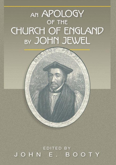 An Apology of the Church of England by John Jewel 1