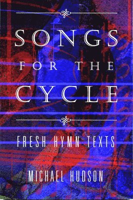 Songs for the Cycle 1