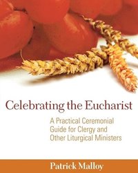 bokomslag Celebrating the Eucharist