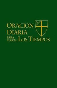 bokomslag Oración Diaria Para Todos Los Tiempos [Edición Español] (Spanish Edition)