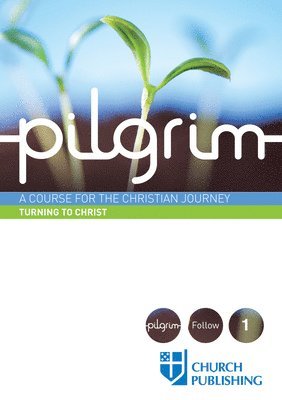 Pilgrim - Turning to Christ 1