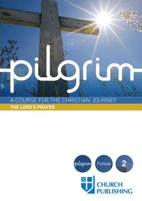 bokomslag Pilgrim - The Lord's Prayer