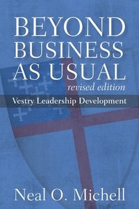 bokomslag Beyond Business as Usual, Revised Edition