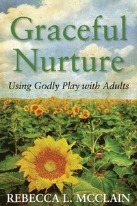 bokomslag Graceful Nurture