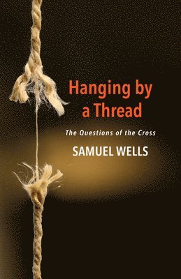 Hanging by a Thread