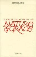 bokomslag A Brief Catechesis on Nature and Grace
