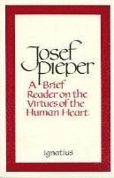 A Brief Reader on the Virtues of the Human Heart 1