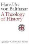 Hans Urs von Balthasar - Theology of History, Häftad