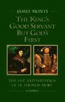 The King's Good Servant But God's First 1