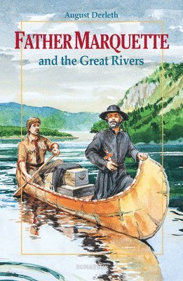 Father Marquette and the Great Rivers 1