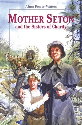 bokomslag Mother Seton and the Sisters of Charity