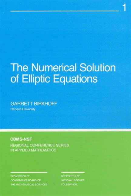 The Numerical Solution of Elliptic Equations 1