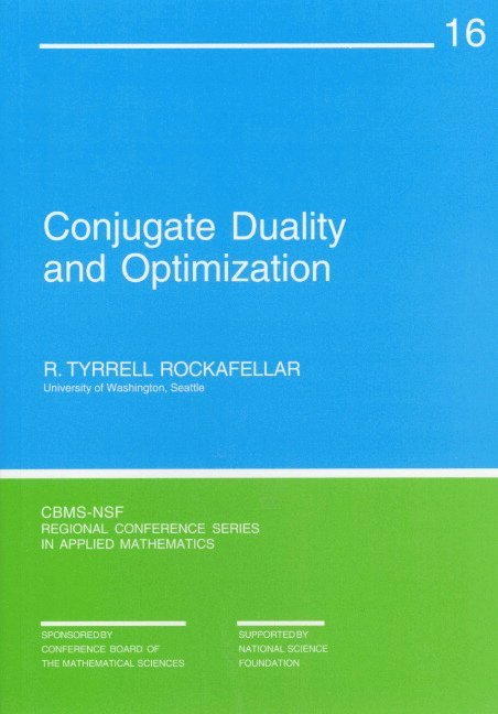 Conjugate Duality and Optimization 1