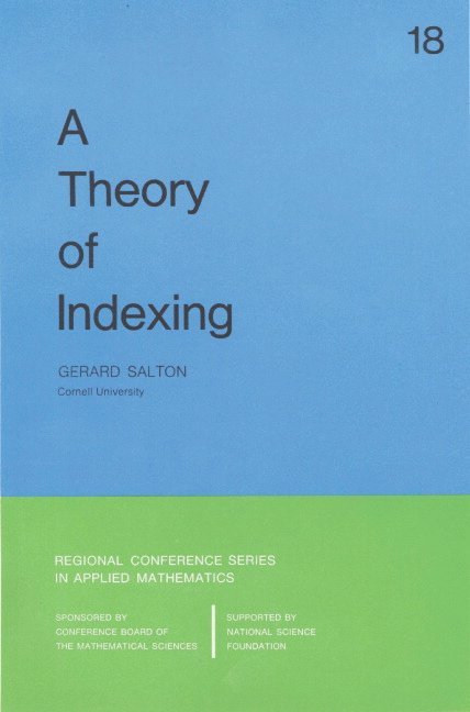 A Theory of Indexing 1
