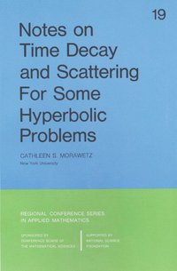 bokomslag Notes on Time Decay and Scattering for Some Hyperbolic Problems