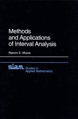 Ramon E. Moore - Methods and Applications of Interval Analysis, Häftad