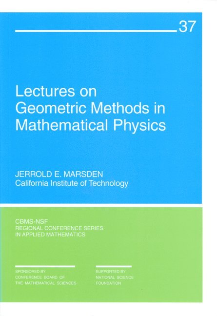 Lectures on Geometric Methods in Mathematical Physics 1