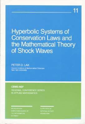 bokomslag Hyperbolic Systems of Conservation Laws and the Mathematical Theory of Shock Waves
