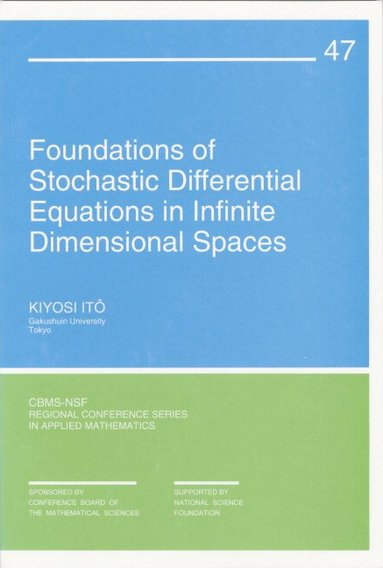 bokomslag Foundations of Stochastic Differential Equations in Infinite Dimensional Spaces