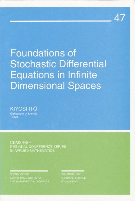 Foundations of Stochastic Differential Equations in Infinite Dimensional Spaces 1