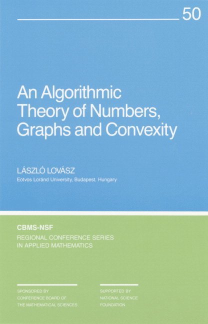 An Algorithmic Theory of Numbers, Graphs and Convexity 1