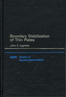 John E. Lagnese - Boundary Stabilization of Thin Plates, Inbunden