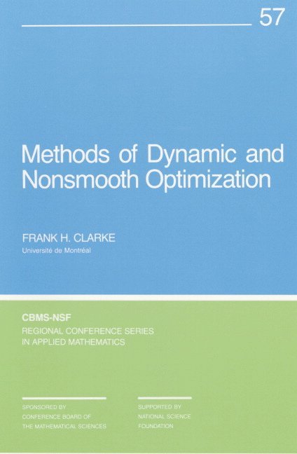 Frank H. Clarke, Frank H Clarke - Methods of Dynamic and Nonsmooth Optimization, Häftad