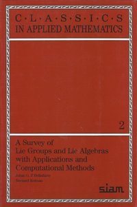 bokomslag A Survey of Lie Groups and Lie Algebra with Applications and Computational Methods