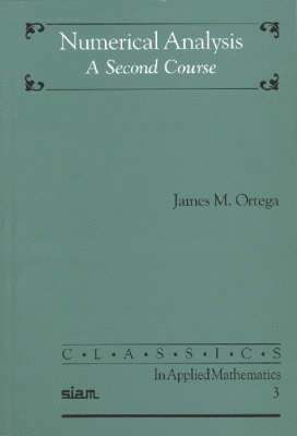 Numerical Analysis: A Second Course 1