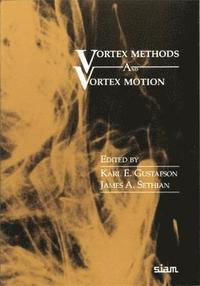 bokomslag Vortex Methods and Vortex Motion