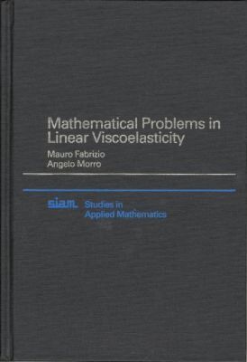 Mauro Fabrizio, Angelo Morro - Mathematical Problems in Linear Viscoelasticity, Inbunden