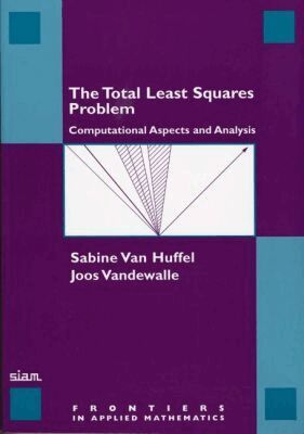Sabine Van Huffel, Joos Vandewalle - Total Least Squares Problem, Häftad