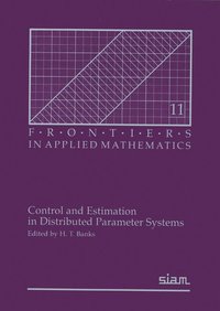 bokomslag Control and Estimation in Distributed Parameter Systems