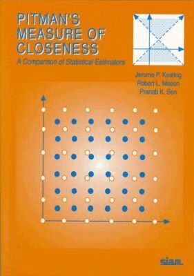 Jerome P. Keating, Robert L. Mason, Pranab K. Sen - Pitman's Measure of Closeness, Häftad