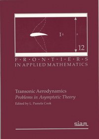 bokomslag Transonic Aerodynamics: Problems in Asymptotic Theory