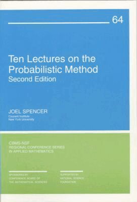 Joel Spencer - Ten Lectures on the Probabilistic Method, Häftad