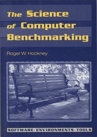 bokomslag The Science of Computer Benchmarking